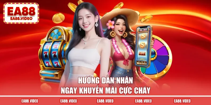 Hướng dẫn nhận ngay khuyến mãi cực cháy